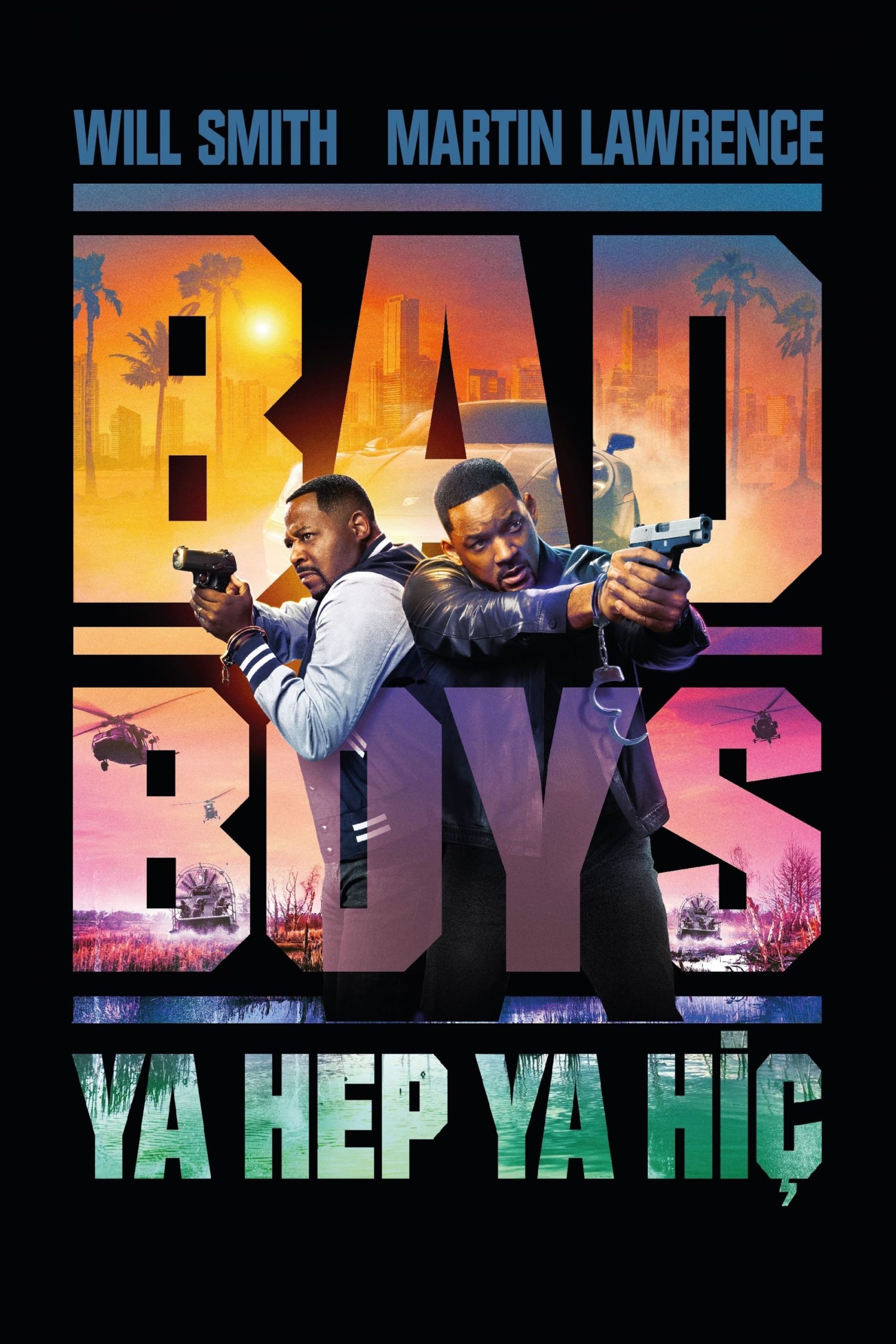 Bad Boys Ya Hep Ya Hiç