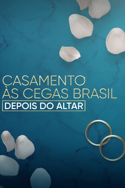 casamento_às_cegas_brasil_depois_do_altar